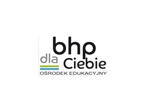 Ośrodek Edukacyjny BHP DLA CIEBIE